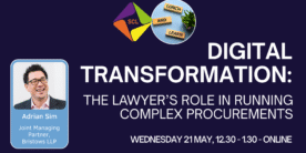 Lunch and Learn 1: Digital Transformation – the lawyer’s role in running complex procurements
